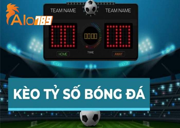 Kèo Tỷ Số Thể Thao ALO789 Kèo Tỷ Số Thể Thao ALO789